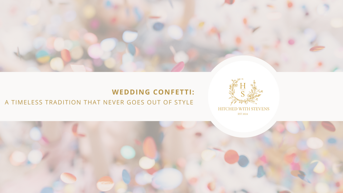 Wedding Confetti: A Timeless Tradition That Never Goes Out of Style