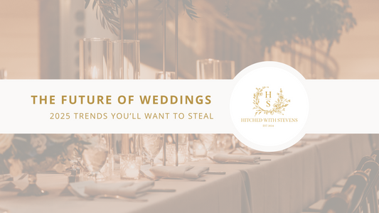 The Future of Weddings: 2025 Trends You’ll Want to Steal